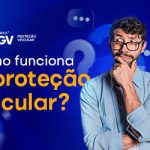 Conheça a Universo AGV e saiba como funciona uma proteção veicular.